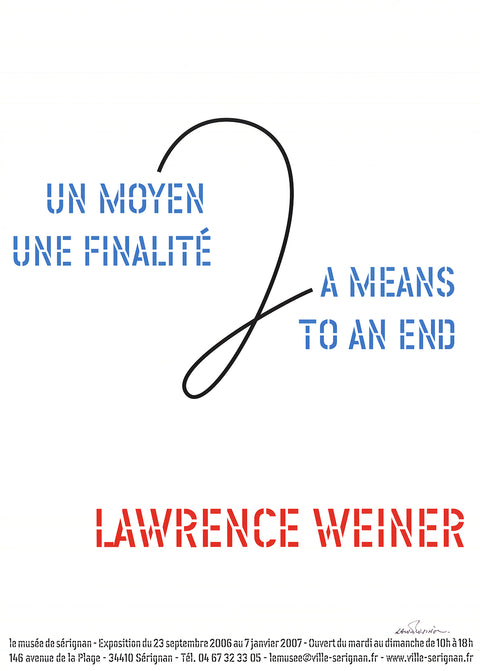 LAWRENCE WEINER A Means To An End, 2006 - Signed
