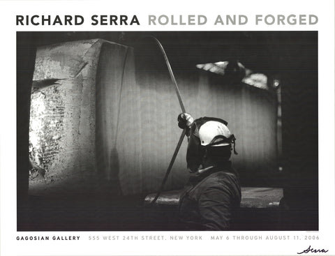 RICHARD SERRA Rolled and Forged, 2006 - Signed