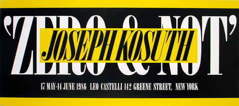 JOSEPH KOSUTH Zero & Not, 1986