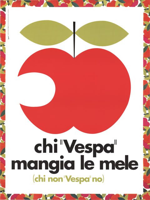 ARTIST UNKNOWN Those Who "Vespa" Eat Apples; Those Who Don't "Vespa" Don't, 2017