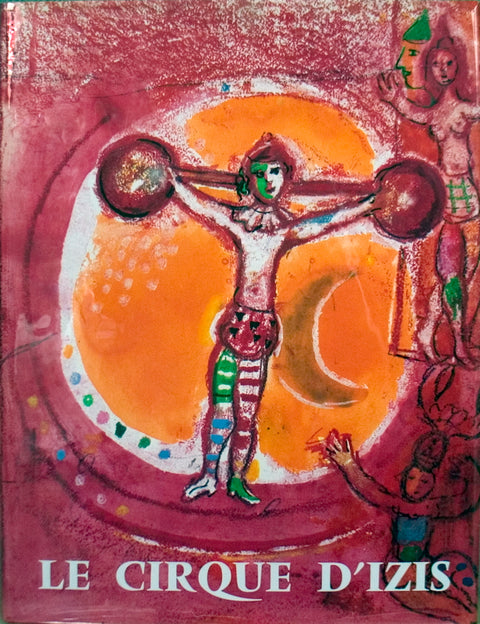 Chagall Le Cirque D'Izis, 1965