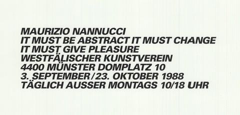 MAURIZIO NANNUCCI It Must be Abstract, 1988