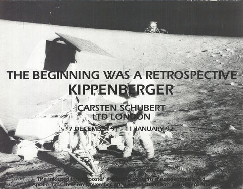MARTIN KIPPENBERGER The Beginning was a Retrospective, 1992 - Signed