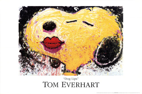 TOM EVERHART Dog Lips, 2001